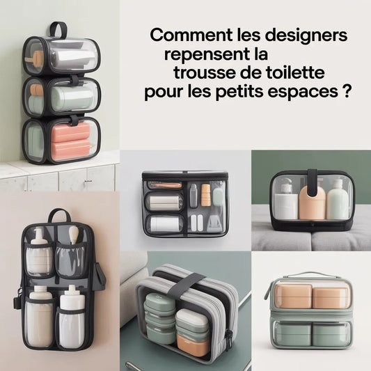 Comment les designers repensent la trousse de toilette pour les petits espaces ?